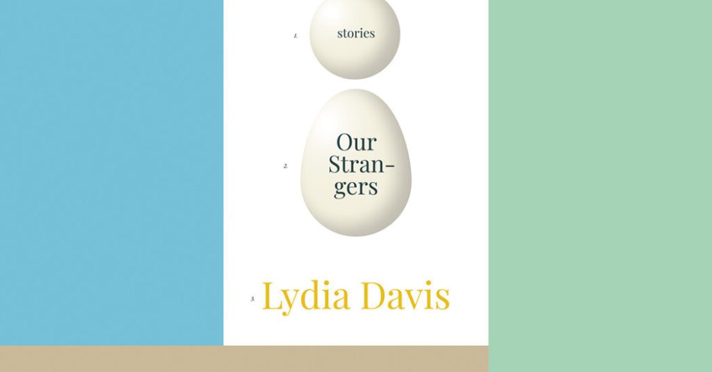 Boekrecensie: “Onze vreemdelingen” door Lydia Davis